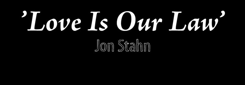Jon Stahn - Love Is Our Law
