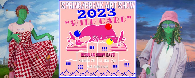 SPRING/BREAK Art Show 2023