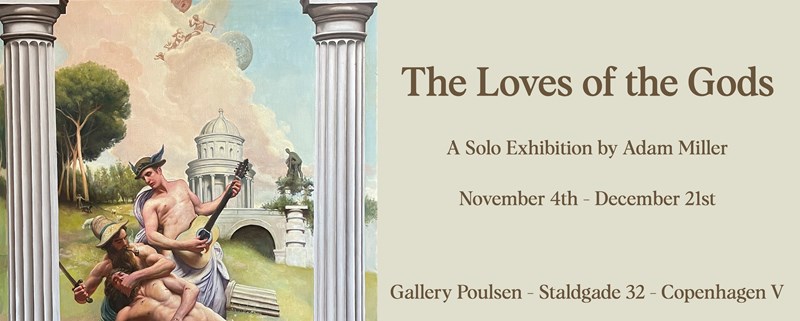The Loves of the Gods - A Solo Exhibition by Adam Miller
