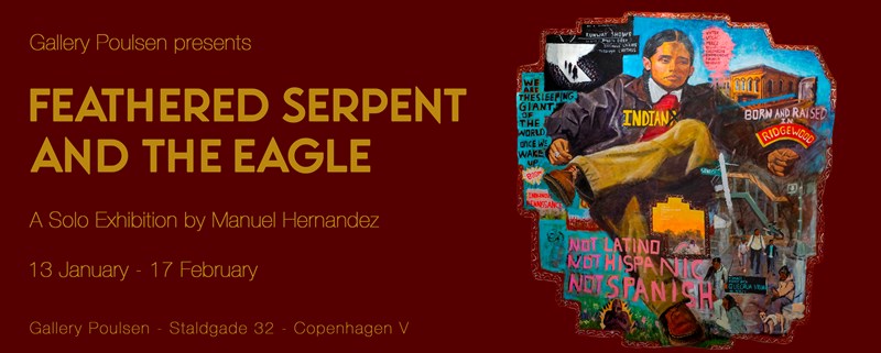 Feathered Serpent and the Eagle – A Solo Exhibition by Manuel Hernandez
